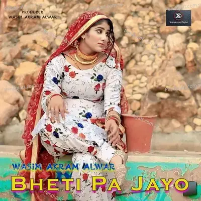 Bheti Pa Jayo - Wasim Akram Alwar album cover 