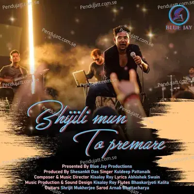 Bhijili Mun To Premare - Kuldeep Pattanaik album cover 