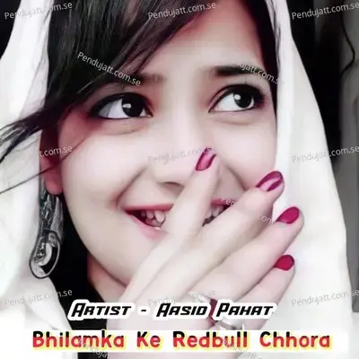 Bhilamka Ke Redbull Chhora - Aasid Pahat album cover 