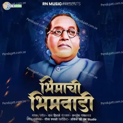 Bhimachi Bhimwadi - Raj Hiwale album cover 