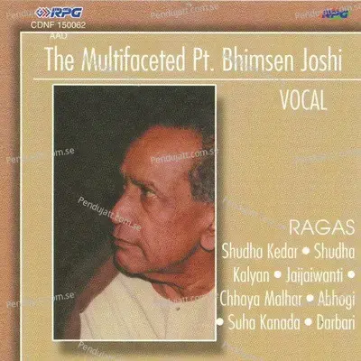 Khayal Jhanan Jhanan Jhanan Payal Baje Pt  Bhimsen Joshi - Tradisonal album cover 