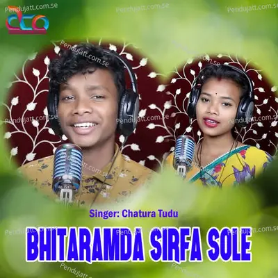 Bhitaramda Sirfa Sole - Chatura Tudu album cover 