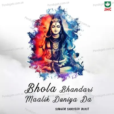 Bhola Bhandari Maalik Duniya Da - Sanjeev Dixit album cover 