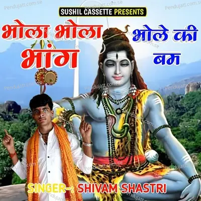 Bhola Bhola - Shivam Shastri album cover 