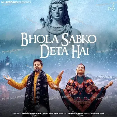 Bhola Sabko Deta Hai - Mohit Lalwani album cover 