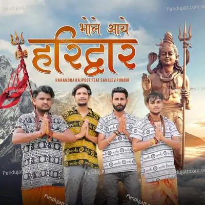 Bhole Aye Haridwar - Harandra rajpoot album cover 