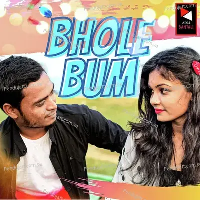 Bhole Bum - Anil Hembram album cover 