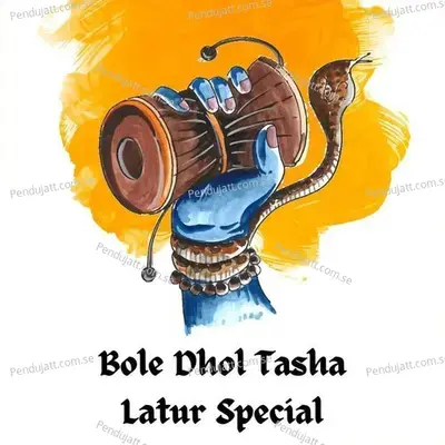Bhole Dhol Tasha Latur Special - Abhimanyu Karlekar album cover 