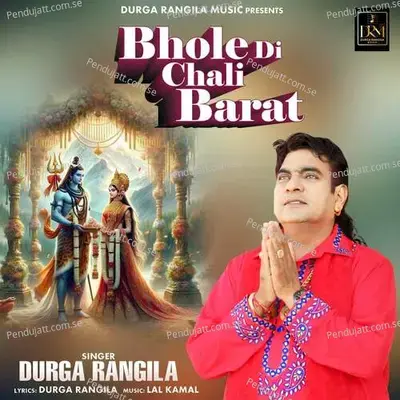 Bhole Di Chali Barat - Durga Rangila album cover 