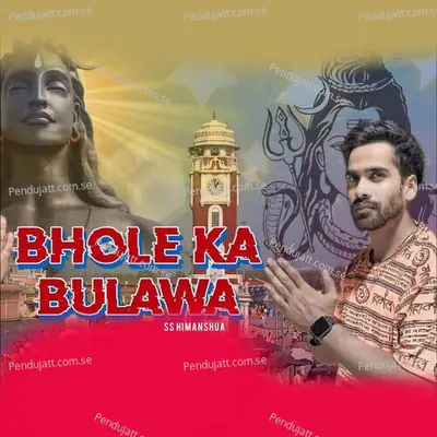 Bhole Ka Bulawa - SS himanshu album cover 