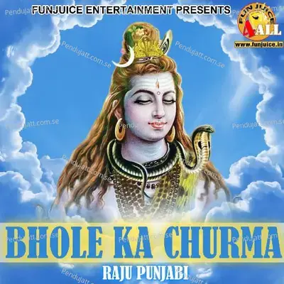Bhole Ka Churma - Raju Punjabi