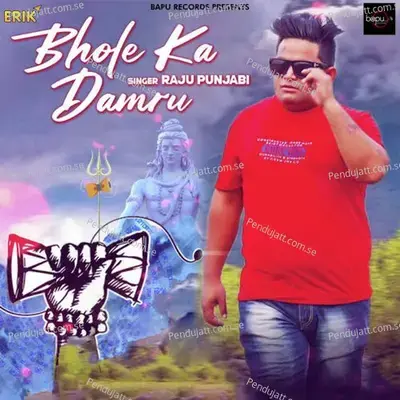 Bhole Ka Damru - Raju Punjabi album cover 