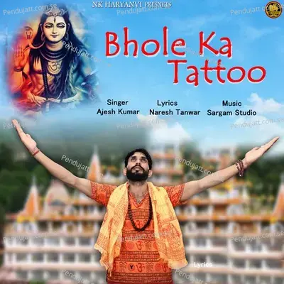 Bhole Ka Tattoo - Ajesh Kumar album cover 