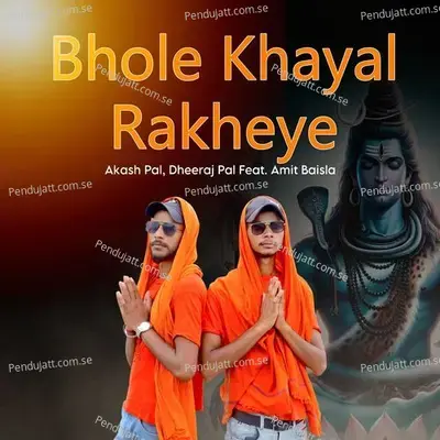 Bhole Khayal Rakheye - Akash Pal album cover 