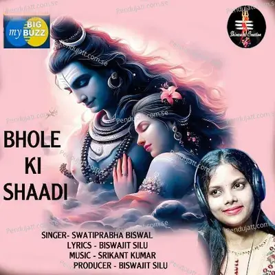 Bhole Ki Shaadi - Srutiprabha Biswal album cover 