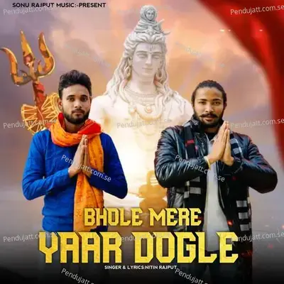 Bhole Mere Yaar Dogle - Nitin Rajput album cover 