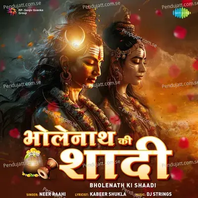 Bholenath Ki Shaadi - Kabeer Shukla album cover 