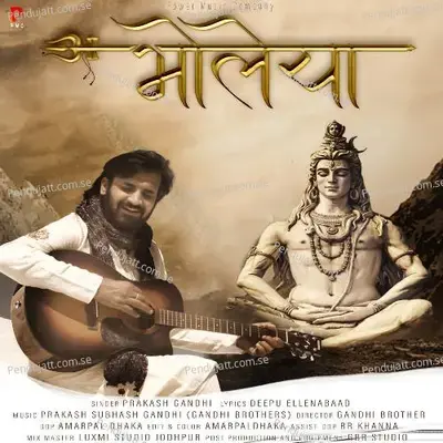 Bholeya - Prakash Gandhi album cover 