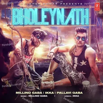 Bholeynath - Millind Gaba