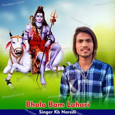 Bholo Bam Lahari - KB Naredi
