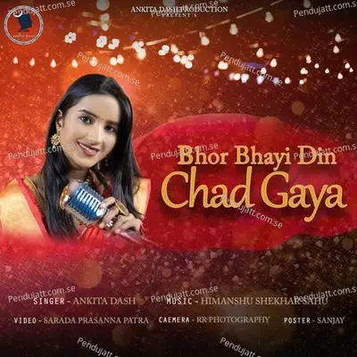 Bhor Bhayi Din Chad Gaya - Ankita Dash album cover 