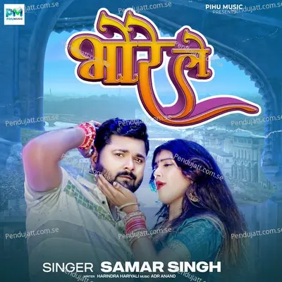 Bhore Le - Samar Singh album cover 