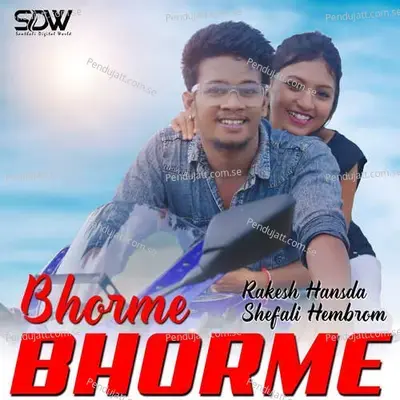 Bhorme Bhorme - Stephan Tudu