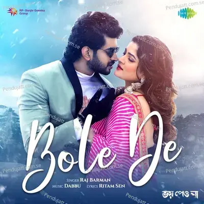 Bole De - Raj Barman album cover 