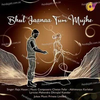 Bhul Jaanaa Tum Mujhe - Raja Hasan album cover 