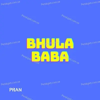 Bhula Baba - Pran album cover 