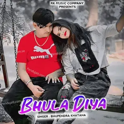 Bhula Diya - Bhupendra Khatana album cover 