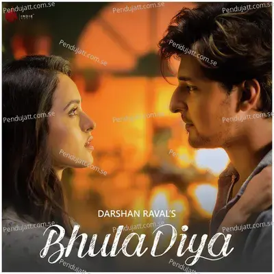 Bhula Diya - Darshan Raval album cover 