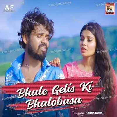 Bhule Gelis Ki Bhalobasa - Karna Kumar album cover 