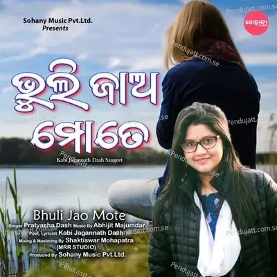 Bhuli Jao Mote - Pratyasha Dash album cover 