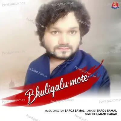 Bhuligalu Mote - Male Version - Humane Sagar album cover 