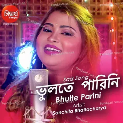 Bhulte Parini - Sanchita Bhattacharya album cover 