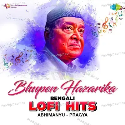 Bhupen Hazarika Bengali Lofi Hits - Vaibhav Singh Music cover album