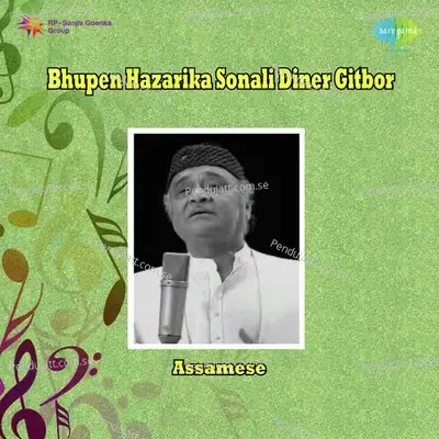 Bhupen Hazarika Sonali Diner Gitbor - Bhupen Hazarika cover album