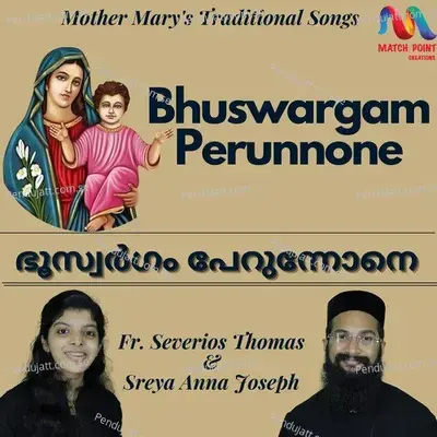 Bhuswargam Perunnone - Single - Fr. Severios Thomas