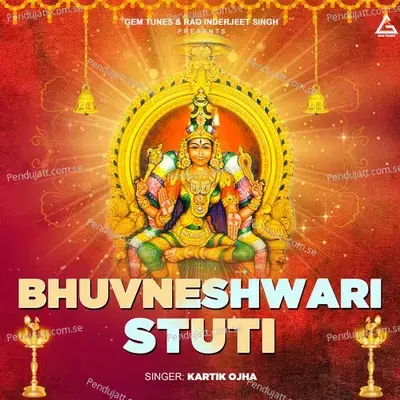 Bhuvneshwari Stuti - Kartik Ojha album cover 