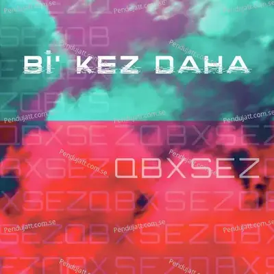 Bi Kez Daha - QB album cover 