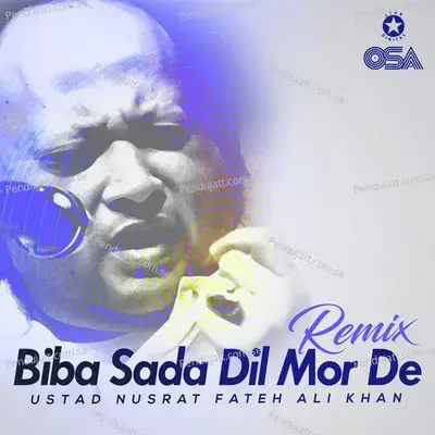Biba Sada Dil Mor De - Nusrat Fateh Ali Khan