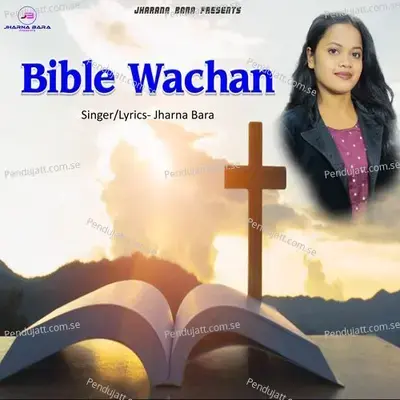 Bible Wachan - Jharna Bara album cover 