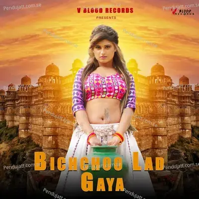 Bichchoo Lad Gaya - Swara Verma album cover 