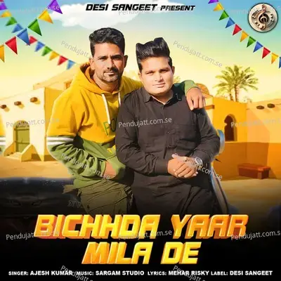 Bichhda Yaar Mila De - Ajesh Kumar album cover 