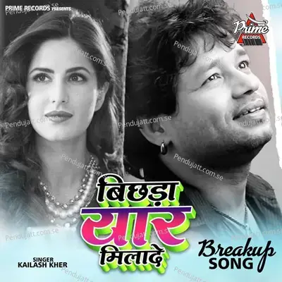 Bichhda Yaar Milade - Kailash Kher