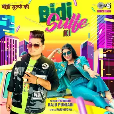 Bidi Sulfe Ki - Raju Punjabi album cover 