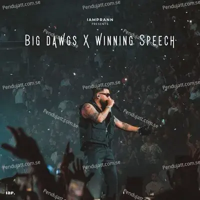 Big Dawgs X Winning Speech - IAMPRANN album cover 