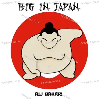 Big In Japan - Ali Bahari album cover 