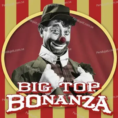 Big Top Bonanza - Various Artists cover album